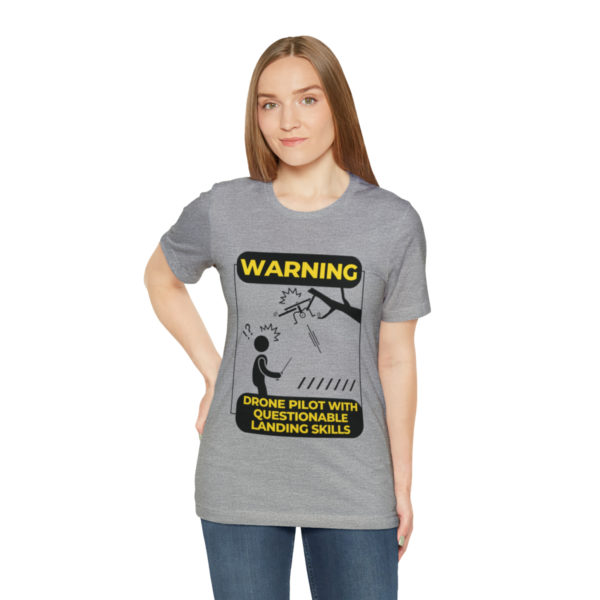 Warning Drone Pilot With Questionable Landing Skills t-shirt - Image 25