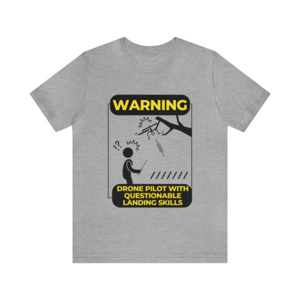 Warning Drone Pilot With Questionable Landing Skills t-shirt - Image 26