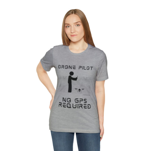 Drone Pilot T-Shirt: No GPS Required | Fly with Confidence - Image 77