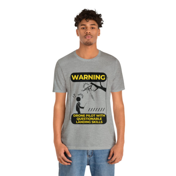 Warning Drone Pilot With Questionable Landing Skills t-shirt - Image 29