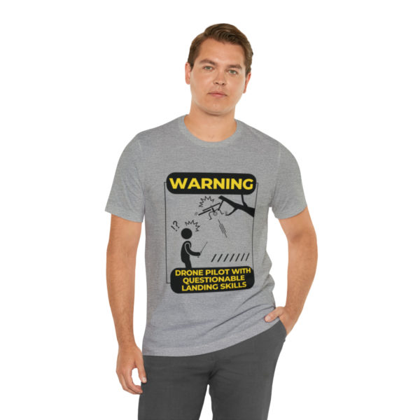 Warning Drone Pilot With Questionable Landing Skills t-shirt - Image 30