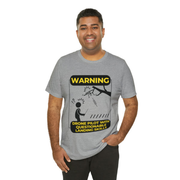 Warning Drone Pilot With Questionable Landing Skills t-shirt - Image 32