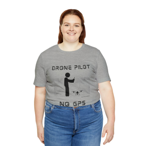 Drone Pilot T-Shirt: No GPS Required | Fly with Confidence - Image 79