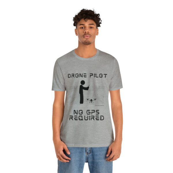 Drone Pilot T-Shirt: No GPS Required | Fly with Confidence - Image 73