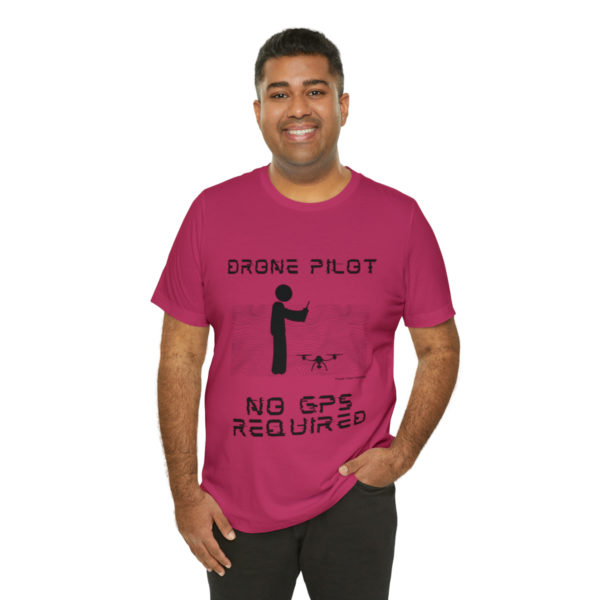 Drone Pilot T-Shirt: No GPS Required | Fly with Confidence - Image 116