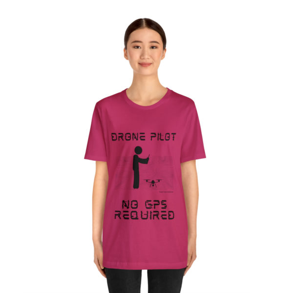 Drone Pilot T-Shirt: No GPS Required | Fly with Confidence - Image 112