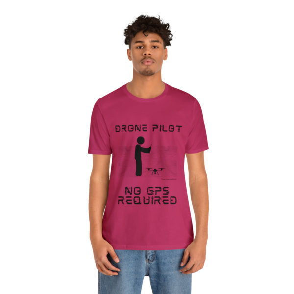 Drone Pilot T-Shirt: No GPS Required | Fly with Confidence - Image 109