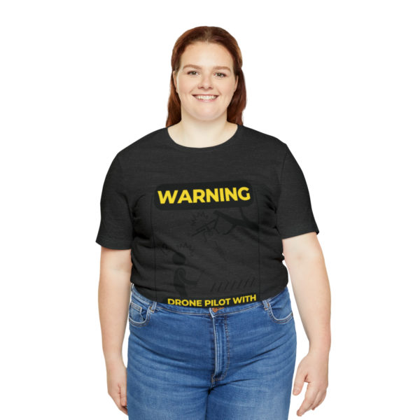 Warning Drone Pilot With Questionable Landing Skills t-shirt - Image 55