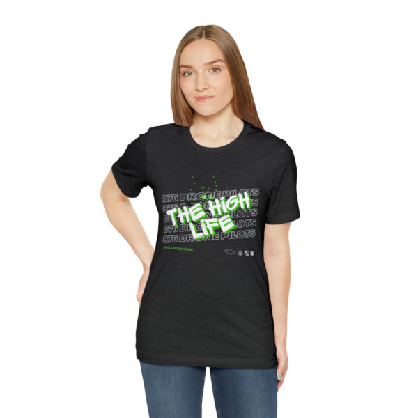 876 Drones High Life T-shirt - Image 17