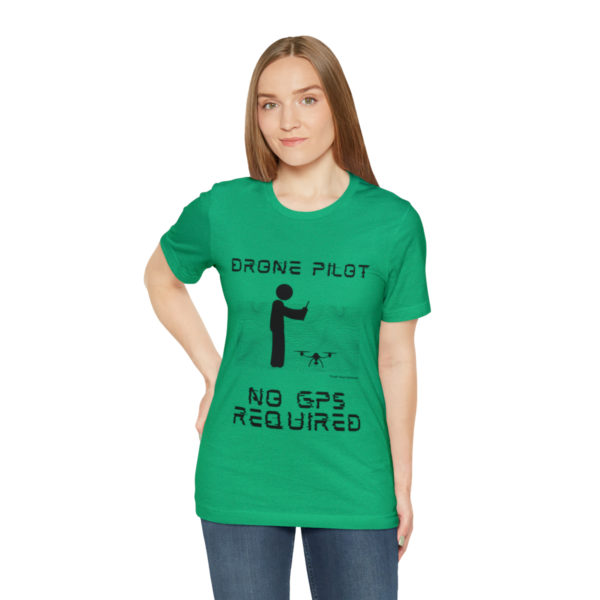 Drone Pilot T-Shirt: No GPS Required | Fly with Confidence - Image 53