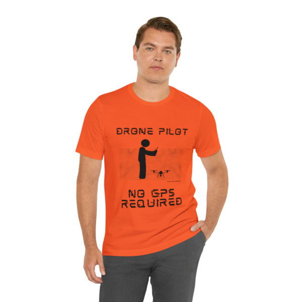 Drone Pilot T-Shirt: No GPS Required | Fly with Confidence - Image 30