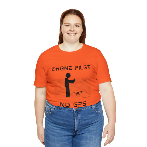 Drone Pilot T-Shirt: No GPS Required | Fly with Confidence - Image 31