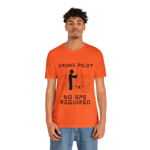 Drone Pilot T-Shirt: No GPS Required | Fly with Confidence - Image 25