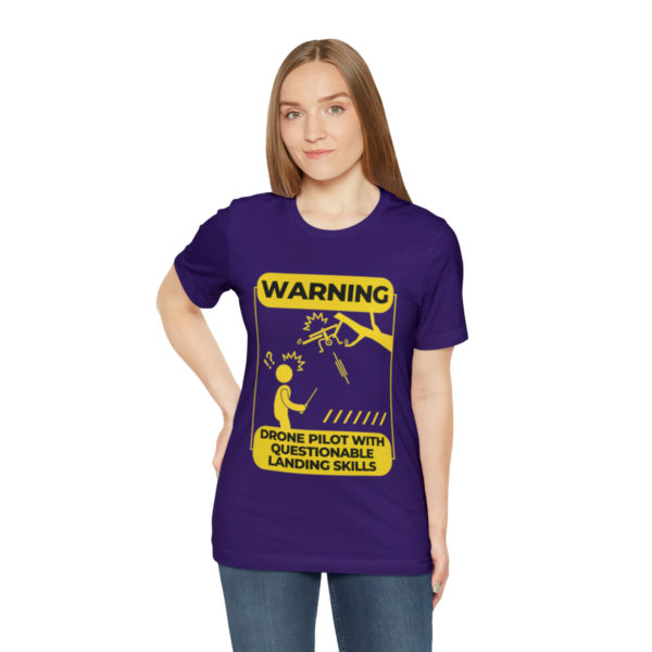 Warning Drone Pilot With Questionable Landing Skills t-shirt - Image 73