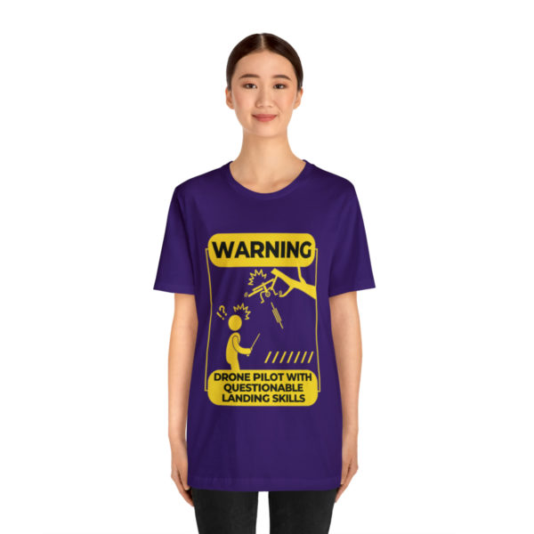 Warning Drone Pilot With Questionable Landing Skills t-shirt - Image 76