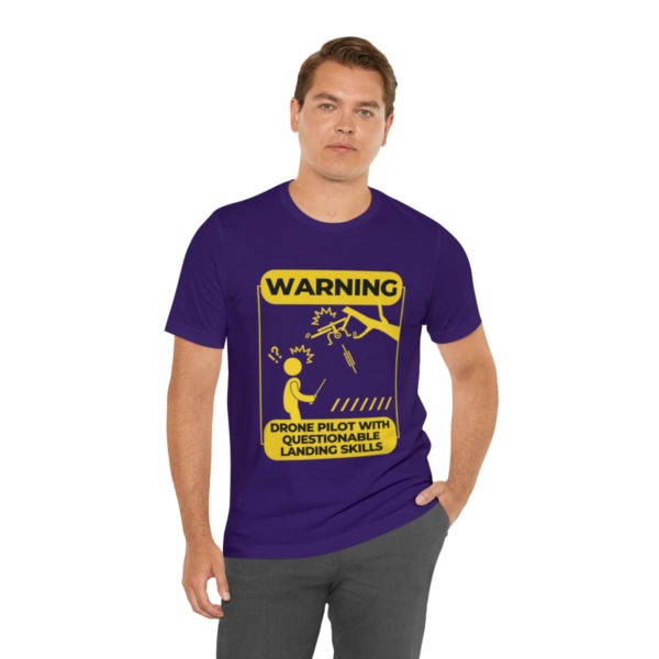 Warning Drone Pilot With Questionable Landing Skills t-shirt - Image 78