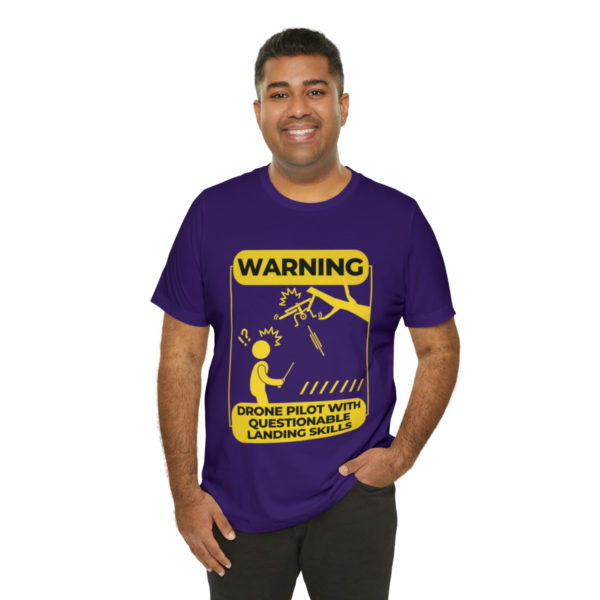 Warning Drone Pilot With Questionable Landing Skills t-shirt - Image 80