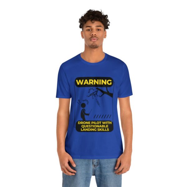 Warning Drone Pilot With Questionable Landing Skills t-shirt - Image 41