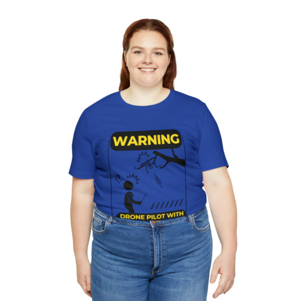 Warning Drone Pilot With Questionable Landing Skills t-shirt - Image 43