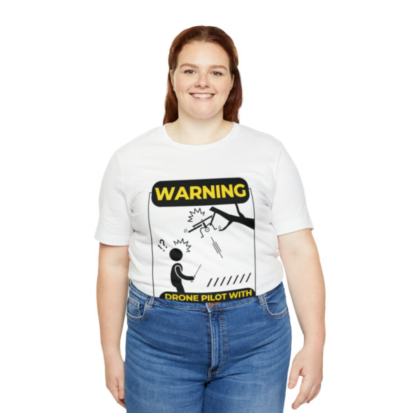 Warning Drone Pilot With Questionable Landing Skills t-shirt - Image 7