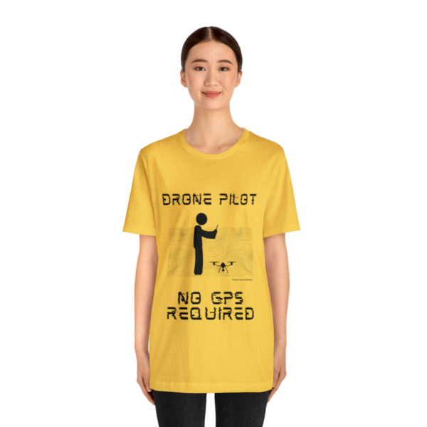 Drone Pilot T-Shirt: No GPS Required | Fly with Confidence - Image 40