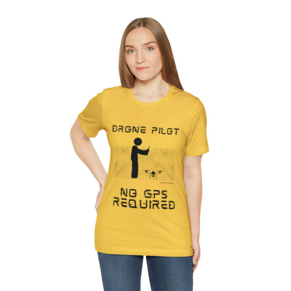 Drone Pilot T-Shirt: No GPS Required | Fly with Confidence - Image 41