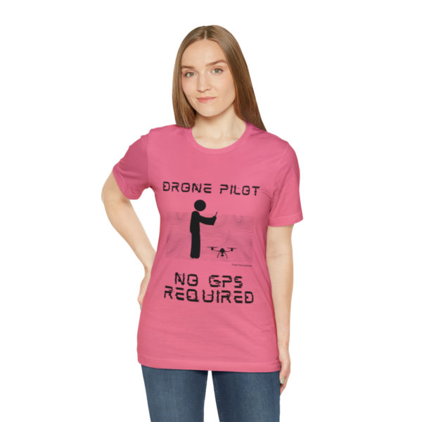 Drone Pilot T-Shirt: No GPS Required | Fly with Confidence - Image 101