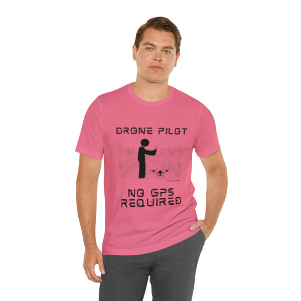 Drone Pilot T-Shirt: No GPS Required | Fly with Confidence - Image 102