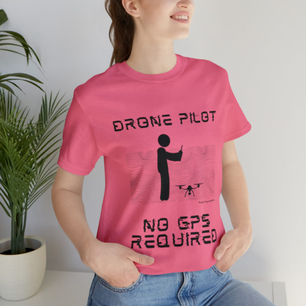 Drone Pilot T-Shirt: No GPS Required | Fly with Confidence - Image 105