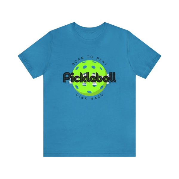 Born to Play Pickleball - Image 86