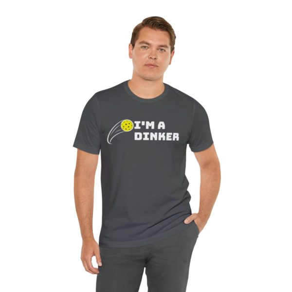 I'm A Dinker Pickleball t-shirt - Image 102