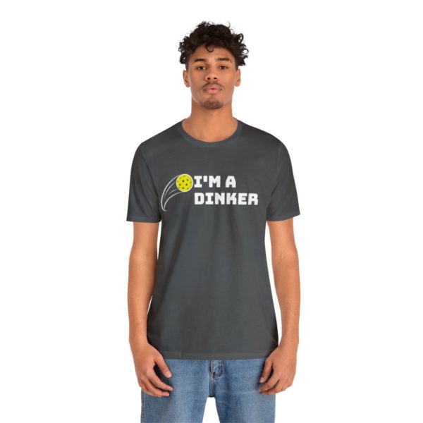 I'm A Dinker Pickleball t-shirt - Image 97