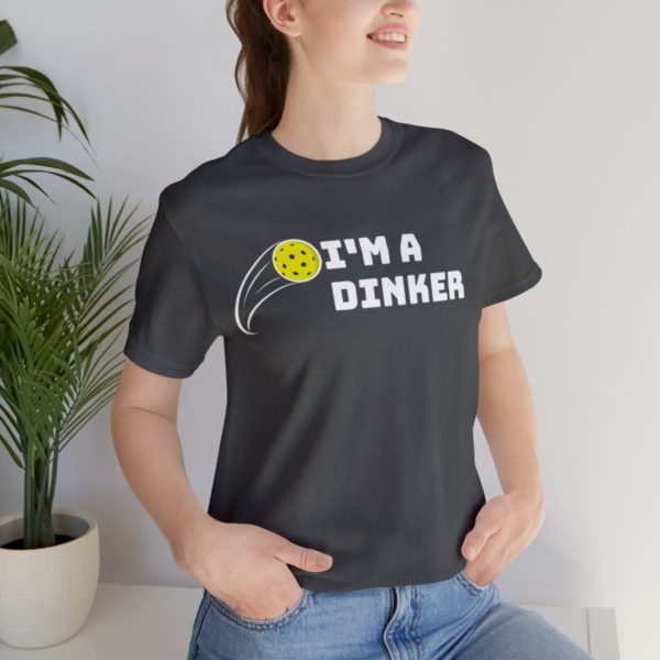 I'm A Dinker Pickleball t-shirt - Image 105