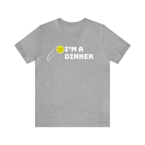 I'm A Dinker Pickleball t-shirt - Image 74