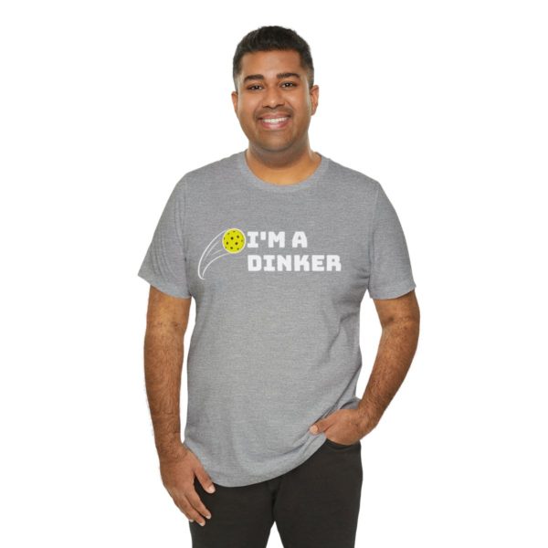 I'm A Dinker Pickleball t-shirt - Image 80