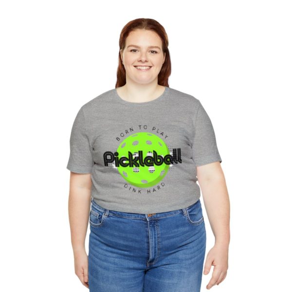 Born to Play Pickleball - Image 115