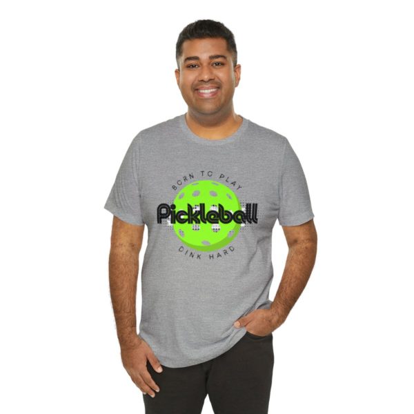 Born to Play Pickleball - Image 116