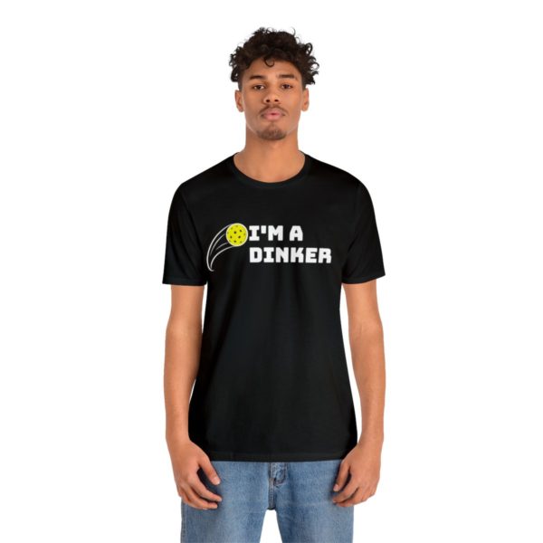 I'm A Dinker Pickleball t-shirt - Image 25