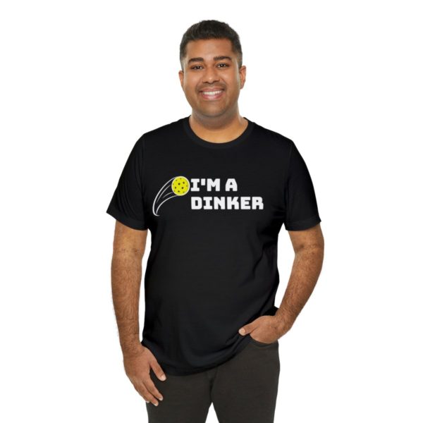 I'm A Dinker Pickleball t-shirt - Image 32