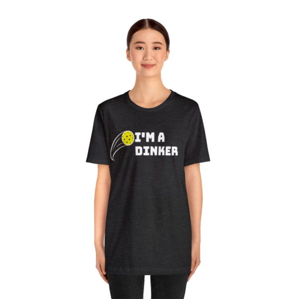 I'm A Dinker Pickleball t-shirt - Image 112