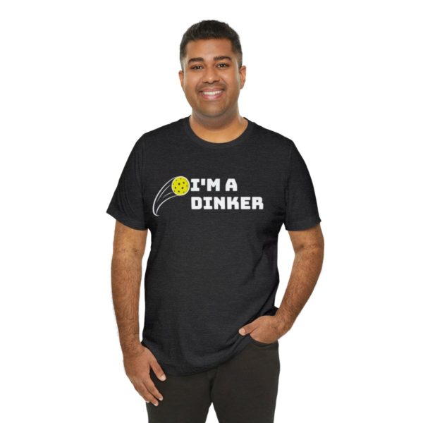 I'm A Dinker Pickleball t-shirt - Image 116