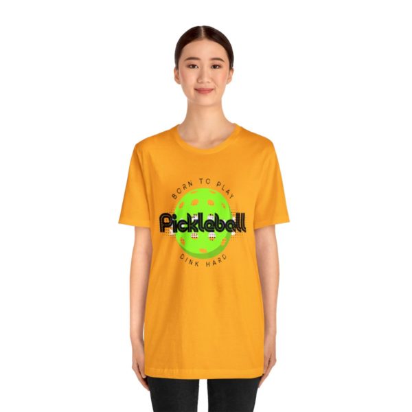 Born to Play Pickleball - Image 52