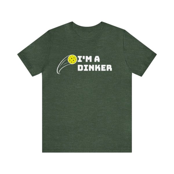 I'm A Dinker Pickleball t-shirt - Image 62