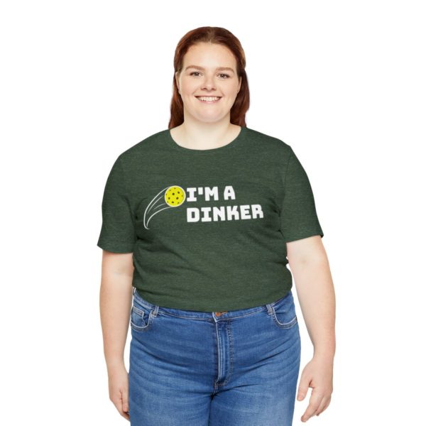 I'm A Dinker Pickleball t-shirt - Image 67