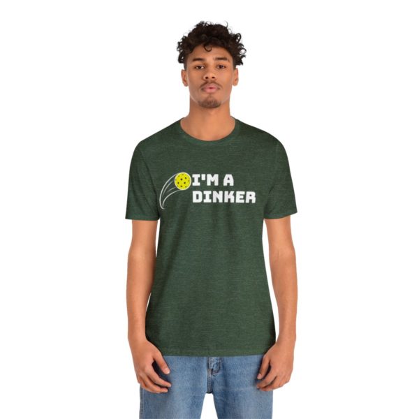 I'm A Dinker Pickleball t-shirt - Image 61