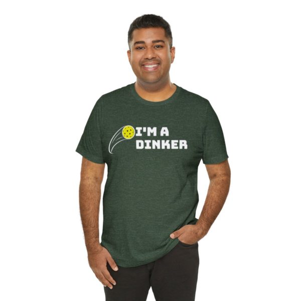 I'm A Dinker Pickleball t-shirt - Image 68