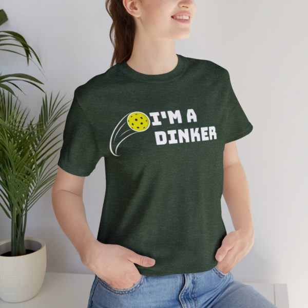 I'm A Dinker Pickleball t-shirt - Image 69