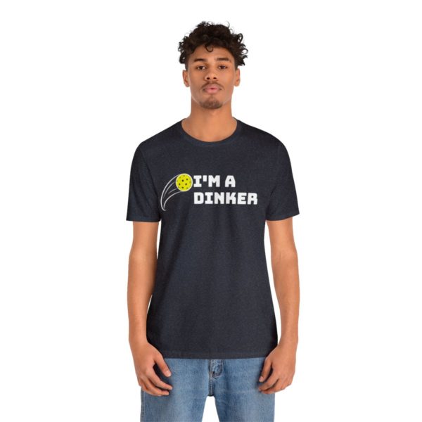 I'm A Dinker Pickleball t-shirt - Image 121