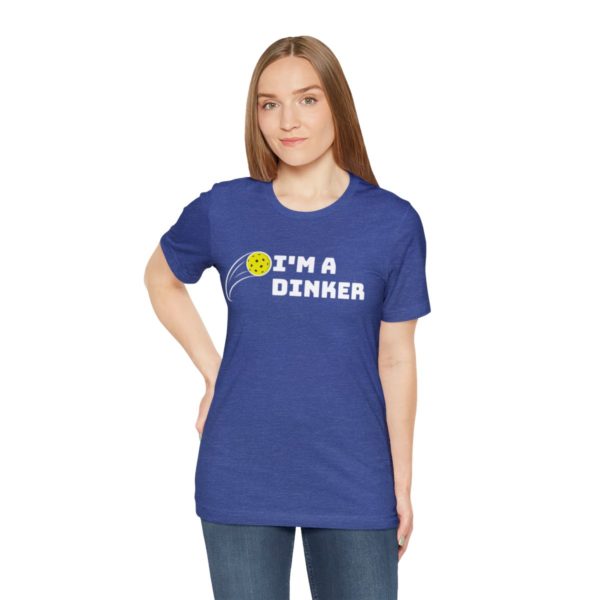 I'm A Dinker Pickleball t-shirt - Image 5