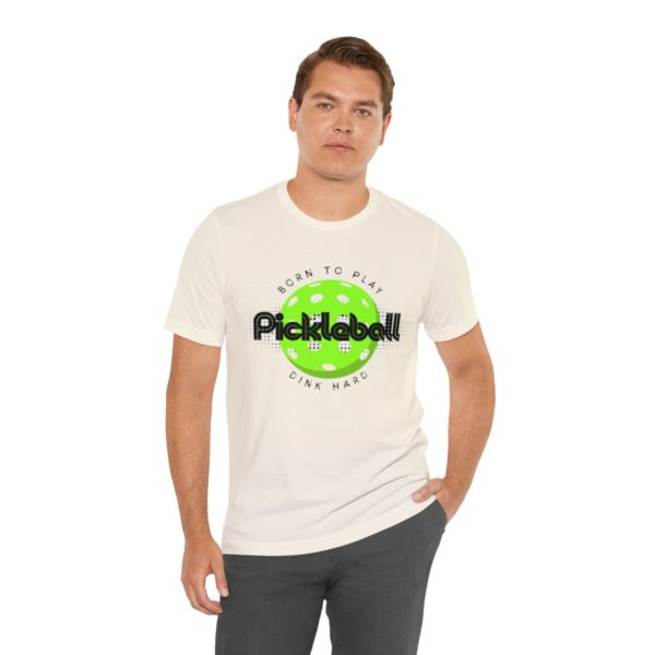 Born to Play Pickleball - Image 30